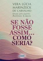 Livro - Se não fosse assim.... Como seria? Livro - Se não fosse assim.... Como seria?