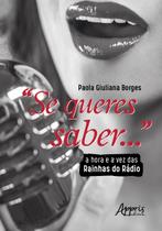 Livro - Se queres saber...: a hora e a vez das rainhas do rádio