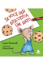 Livro - Se você der um biscoito a um rato