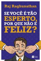 Livro - Se você é tão esperto, por que não é feliz Livro - Se você é tão esperto, por que não é feliz