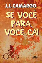 Livro - Se você para, você cai