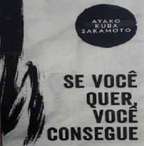 Livro Se você quer, você consegue - Gráfica: Forma Certa