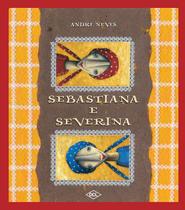 Livro - Sebastiana e Severina Livro - Sebastiana e Severina