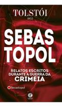 Livro Sebastopol Leon Tolstói Livro Sebastopol Leon Tolstói