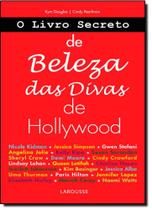Livro Secreto de Beleza das Divas de Hollywood, O