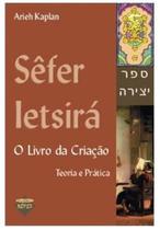Livro - Sêfer Ietsirá - O livro da Criação - Rabino Aryeh Kaplan