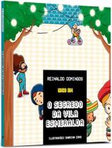 Livro - Segredo Da Vila Esmeralda, O