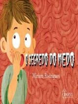 Livro - Segredo Do Medo, O - SINOPSYS EDITORA