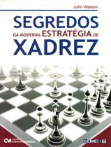 Livro - Segredos Da Moderna Estrategia De Xadrez - CIENCIA MODERNA