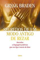 Livro - Segredos de um modo antigo de rezar