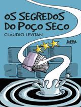 Livro - Segredos Do Poco Seco, Os - LPM EDITORES
