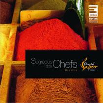 Livro - Segredos dos Chefs 2011 - Brasília - Brasil sabor