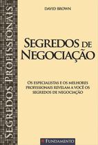 Livro - Segredos Profissionais - Segredos De Negociação