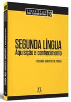 Livro Segunda Língua: Aquisição E Conhecimento - Parabola Editorial
