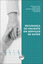 Livro - Segurança do paciente em serviços de saúde