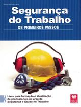 Livro - Seguranca Do Trabalho - Os Primeiros Passos - VIENA