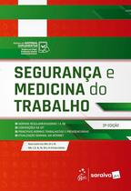 Livro - Segurança e Medicina do Trabalho - 31ª Edição 2025