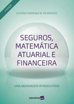 Livro - Seguros, matemática atuarial e financeira