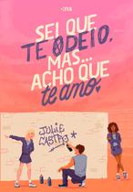 Livro - Sei que te odeio, mas... acho que te amo Livro - Sei que te odeio, mas... acho que te amo