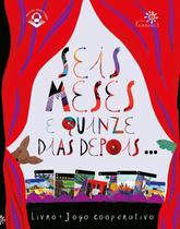 Livro - Seis meses e quinze dias depois… Livro - Seis meses e quinze dias depois…