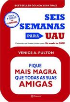 Livro - Seis semanas para Uau
