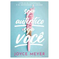 Livro: Seja Autentico Seja Você - Joyce Meyer