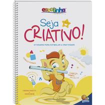 Livro - Seja Criativo! (Escolinha Todolivro)