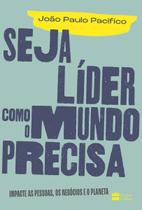 Livro - Seja líder como o mundo precisa