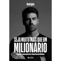 Livro Seja Muito mais que um Milionário Rodrigão Simoni