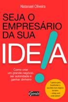 Livro - Seja o empresário da sua ideia Livro - Seja o empresário da sua ideia