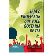 Livro Seja O Professor Que Você Gostaria De Ter Livro Seja O Professor Que Você Gostaria De Ter