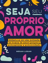 Livro - Seja seu próprio amor