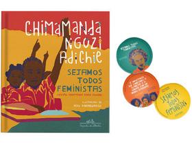 Livro Sejamos Todos Feministas - Chimamanda Ngozi Adichie com Brinde