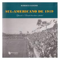Livro Seleção Brasileira Copa América 1919 Primeiro Título - Pixel Livro Seleção Brasileira Copa América 1919 Primeiro Título - Pixel