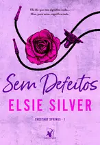 Livro - Sem defeitos (Chestnut Springs - Livro 1)