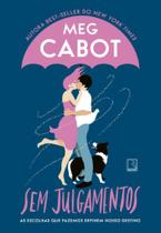 Livro Sem Julgamentos Vol. 1 Cabot Meg