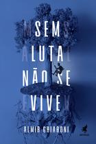 Livro - Sem luta não se vive