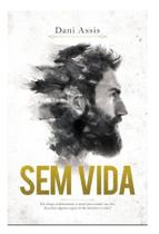 Livro Sem vida Dani Assis