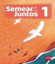 Livro Semear Juntos - Ensino Religioso - 1 Ano - Ef I