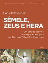 Livro - Sêmele , Zeus e Hera