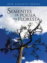 Livro - Sementes De Poesia Na Floresta Livro - Sementes De Poesia Na Floresta