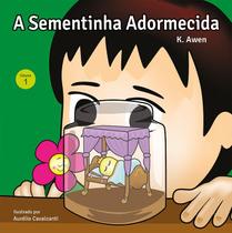 Livro - Sementinha - A sementinha Adormecida - Vol.1