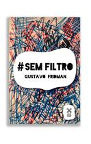 Livro - #SemFiltro Livro - #SemFiltro
