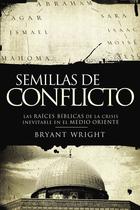 Livro Semillas de conflicto: As raíces bíblicas da crise inevitável no Oriente Médio