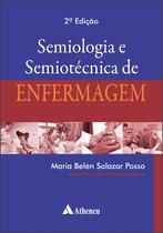 Livro - Semiologia e Semiotécnica de Enfermagem - 2 ed Livro - Semiologia e Semiotécnica de Enfermagem - 2 ed