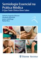 Livro - Semiologia Essencial na Prática Médica Livro - Semiologia Essencial na Prática Médica