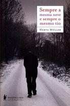 Livro - Sempre a mesma neve e sempre o mesmo tio