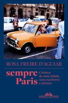 Livro - Sempre Paris – Vencedor Jabuti 2024