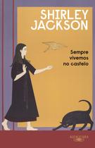 Livro - Sempre vivemos no castelo (Nova edição) Livro - Sempre vivemos no castelo (Nova edição)