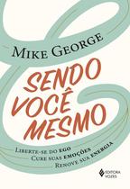 Livro - Sendo você mesmo Livro - Sendo você mesmo